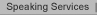 Speaking Services